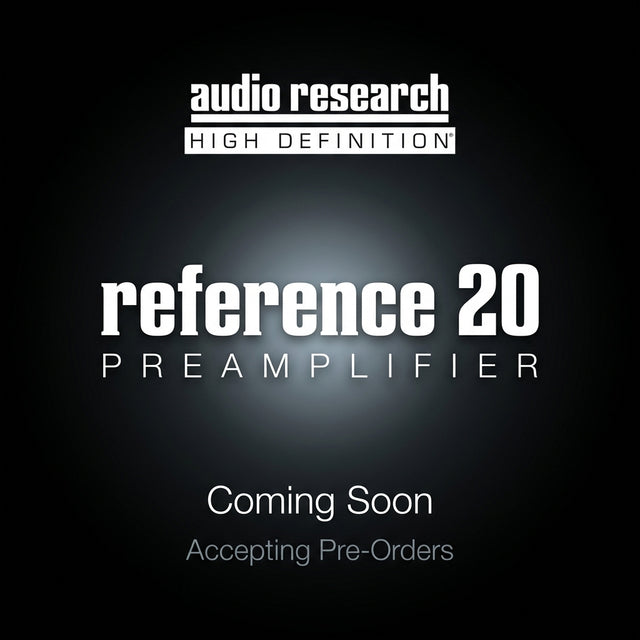 Audio Research Reference 20 Preamplifier coming soon